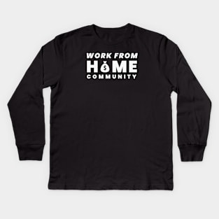 Work From Home Kids Long Sleeve T-Shirt